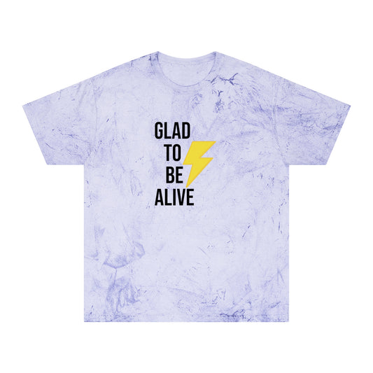 Glad To Be Alive Color Blast T-Shirt